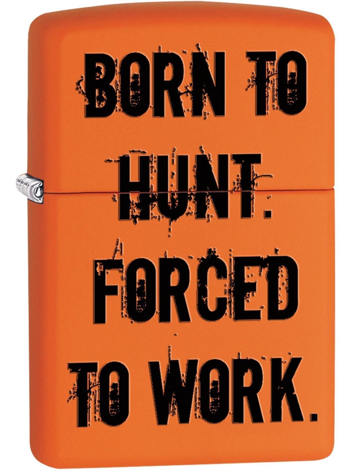 Zippo Lighter: Born to Hunt. Forced to Work - Orange Matte 81605