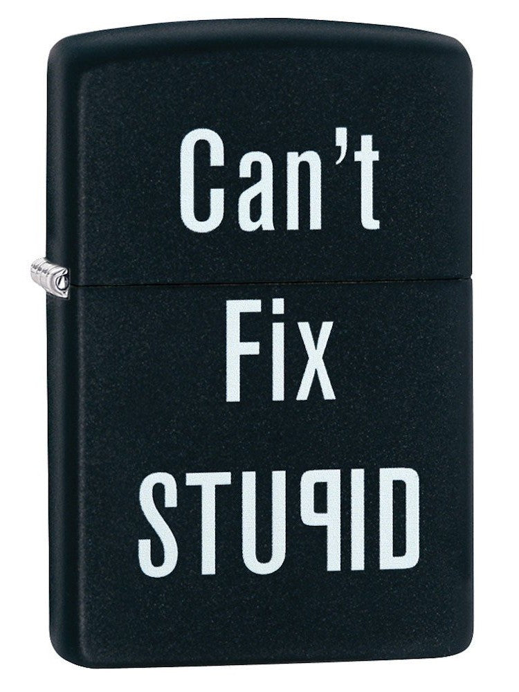 Zippo Lighter: Can't Fix Stupid - Black Matte 28664